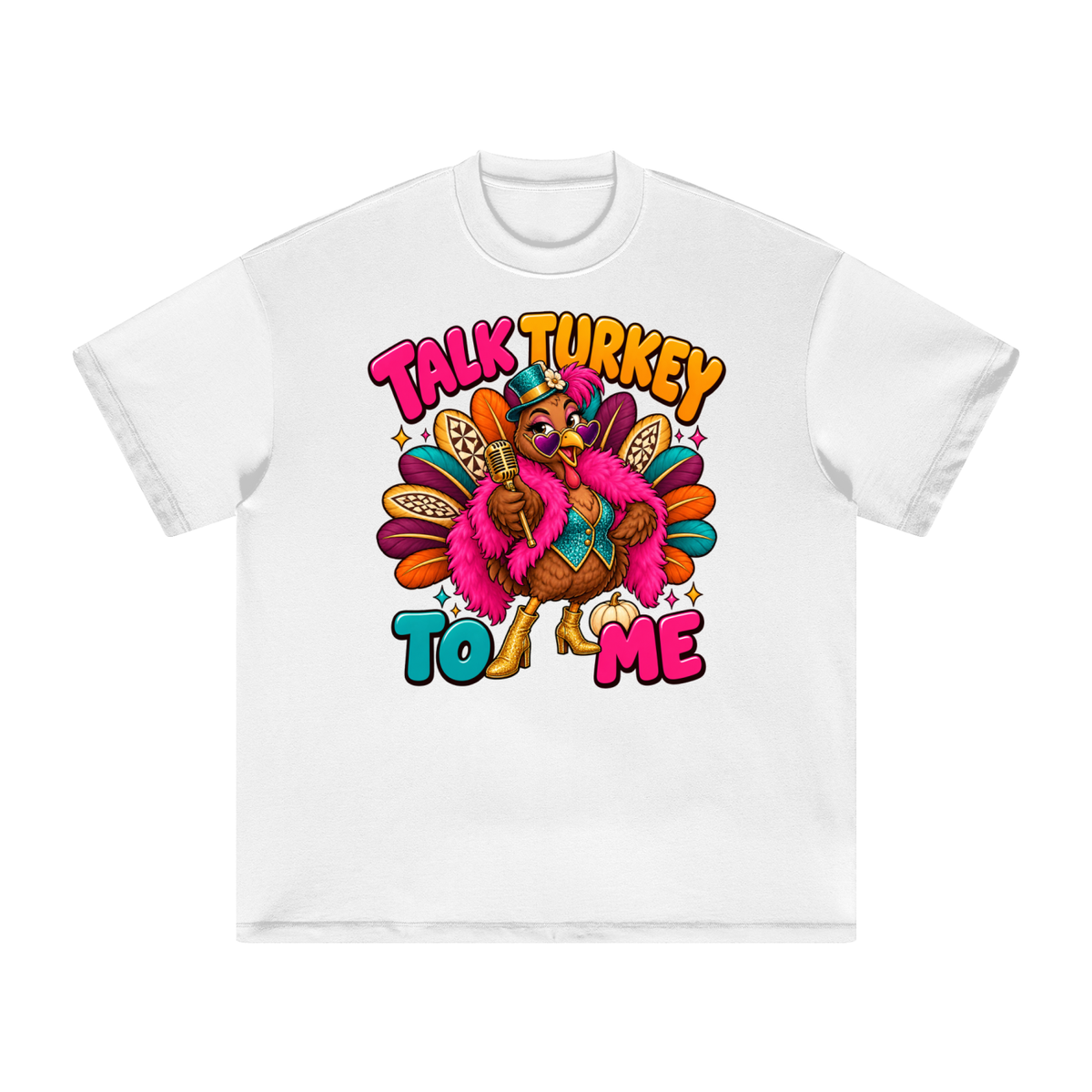 Talk Turkey To Me Funny Thanksgiving T-Shirt