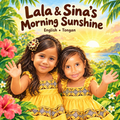 Lala & Sina’s Morning Sunshine — English–Tongan Digital Storybook