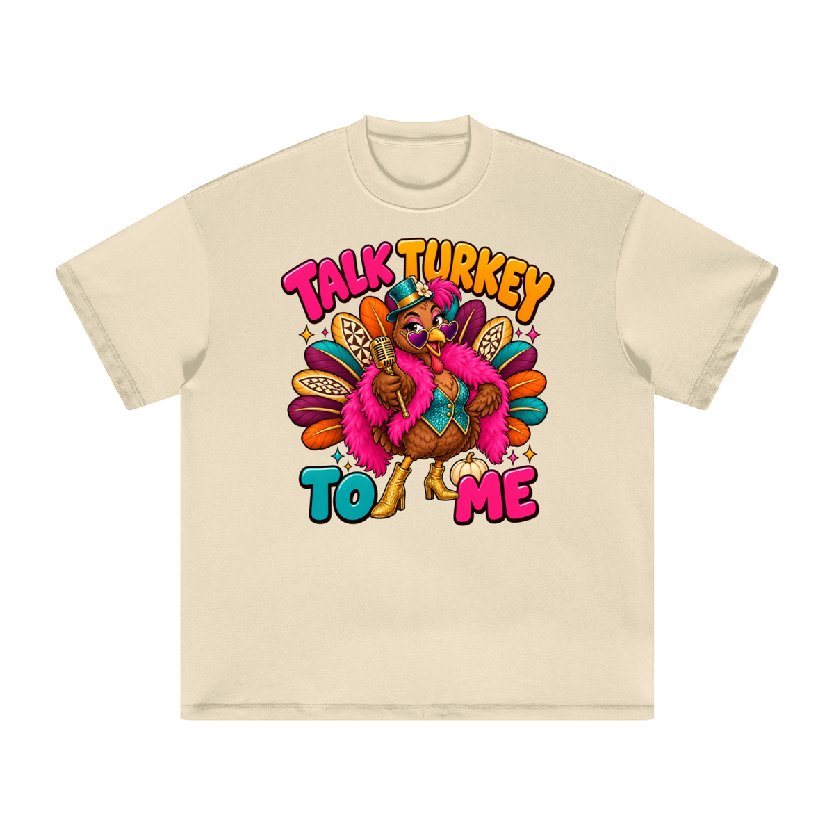 Talk Turkey To Me Funny Thanksgiving T-Shirt