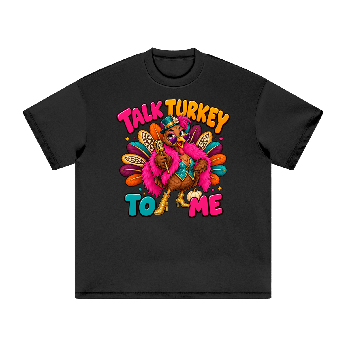 Talk Turkey To Me Funny Thanksgiving T-Shirt
